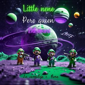 PERO QUIEN (feat. Little nene)