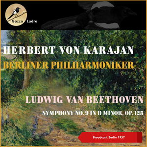 Ludwig Van Beethoven: Symphony No. 9, Op. 125 "Choral" (Broadcast, Berlin 1957)