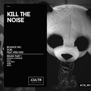 Kill The Noise (Nogun & Raveboiz Remix)