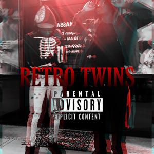 RETRO TWINS (Explicit)