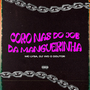 Coro Nas Do Job Da Manguerinha (Explicit)