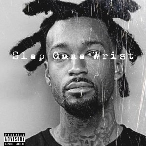 Slap Onna Wrist (Explicit)