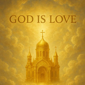 God is Love (Explicit)