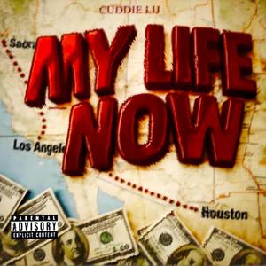 My Life Now (Explicit)