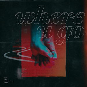 where u go