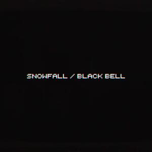 Snowfall / Black Bell