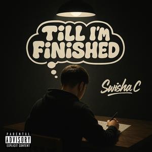 Till I'm Finished (Explicit)