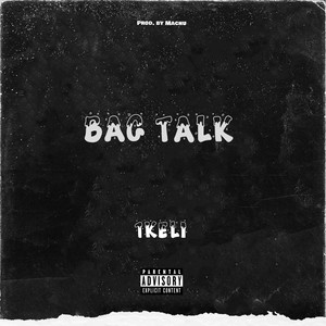 Bag Talk (Explicit)