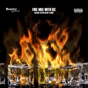 Fire Mix with Ice (Explicit)