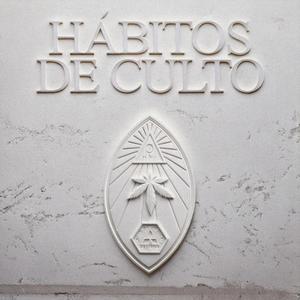 HÁBITOS DE CULTO (Explicit)