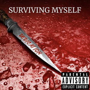 Surviving Myself (Explicit)