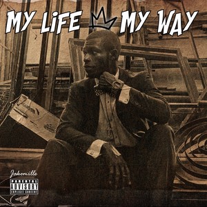 My Life My Way (Explicit)