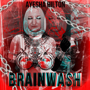 Brainwash (Explicit)