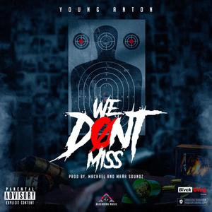 We Don't Miss (Explicit)