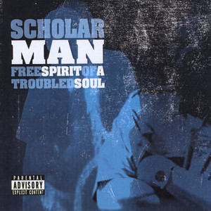 Free Spirit of a Troubled Soul (Explicit)