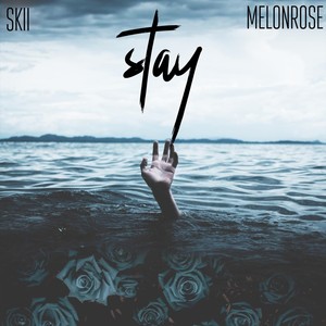 Stay (feat. MelonRose)