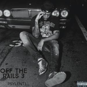 Off The Rails 3 (Explicit)