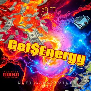 Get Money Energy Freestyle (Explicit)