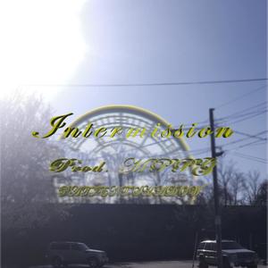 Intermission (Stay Waitin') (Explicit)