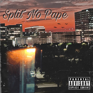 Split No Pape (Explicit)