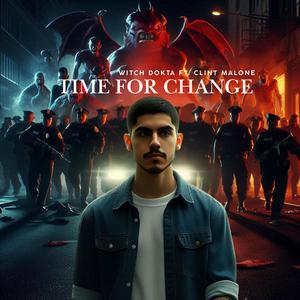 Time For Change (feat. Clint Malone) [Explicit]