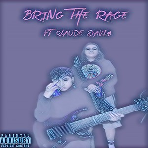 BRING THE RAGE (Explicit)