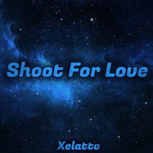 Shoot for Love (Explicit)