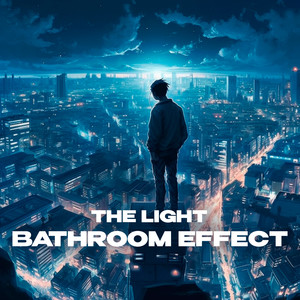 The Light (bathroom at party effect)