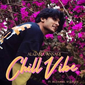 chill vibe(feat. Muzammil & Zaceti)