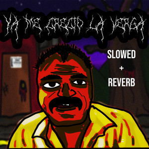 Ya Me Creció La Verga (Slowed|Explicit)