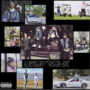 Sway Talk (Explicit)