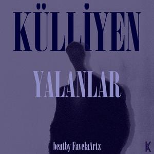 Külliyen Yalanlar (Insturmental Version)