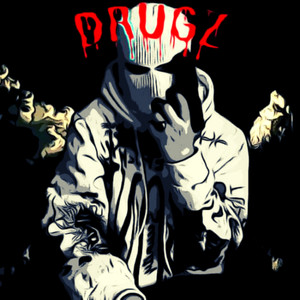 Drugz (Explicit)