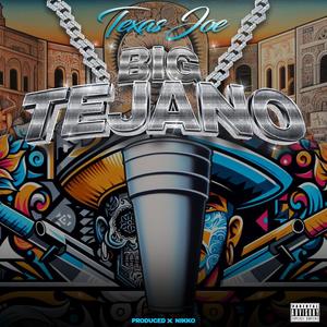 Big Tejano (Explicit)