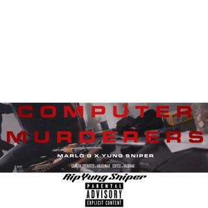 Computer Murderers (Explicit)