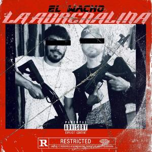 LA ADRENALINA (Explicit)