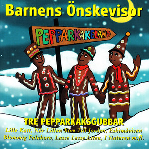 Barnens önskevisor - Tre pepparkaksgubbar