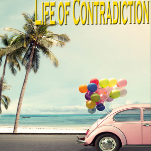 Life Of Contradiction (Explicit)