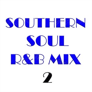 Southern Soul R&B Mix 2