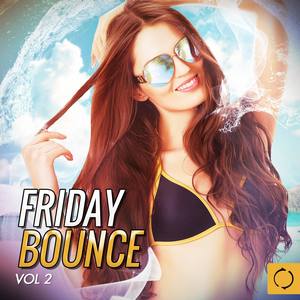 Friday Bounce, Vol. 2