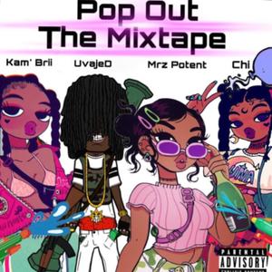 Pop Out The Mixtape (Explicit)