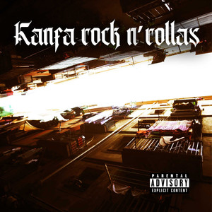 Kanfa Rock N´Rollas (Explicit)