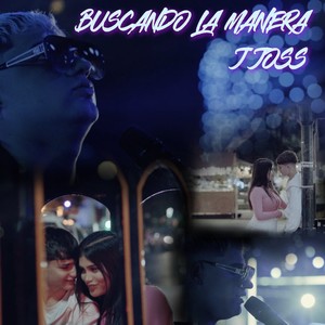 BUSCANDO LA MANERA (Explicit)