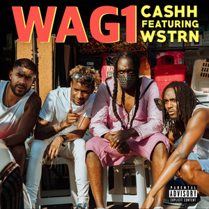 Wag1 (feat. WSTRN) [Explicit]