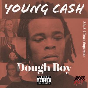 Dough Boy (feat. Young Cash) (Explicit)