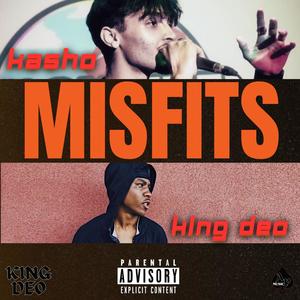 MISFITS (feat. Young Kasho) (Explicit)