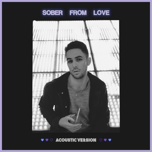 Sober from Love (Acoustic Version)