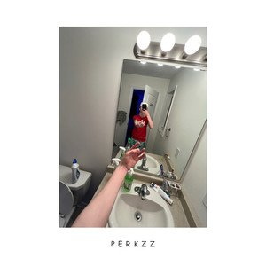 Perkzz (Explicit)