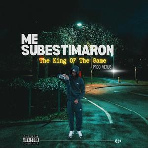Me Subestimaron (feat. The_King_Of_the_Game_333)
