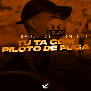 Tu Ta Com Piloto de Fuga (Explicit)